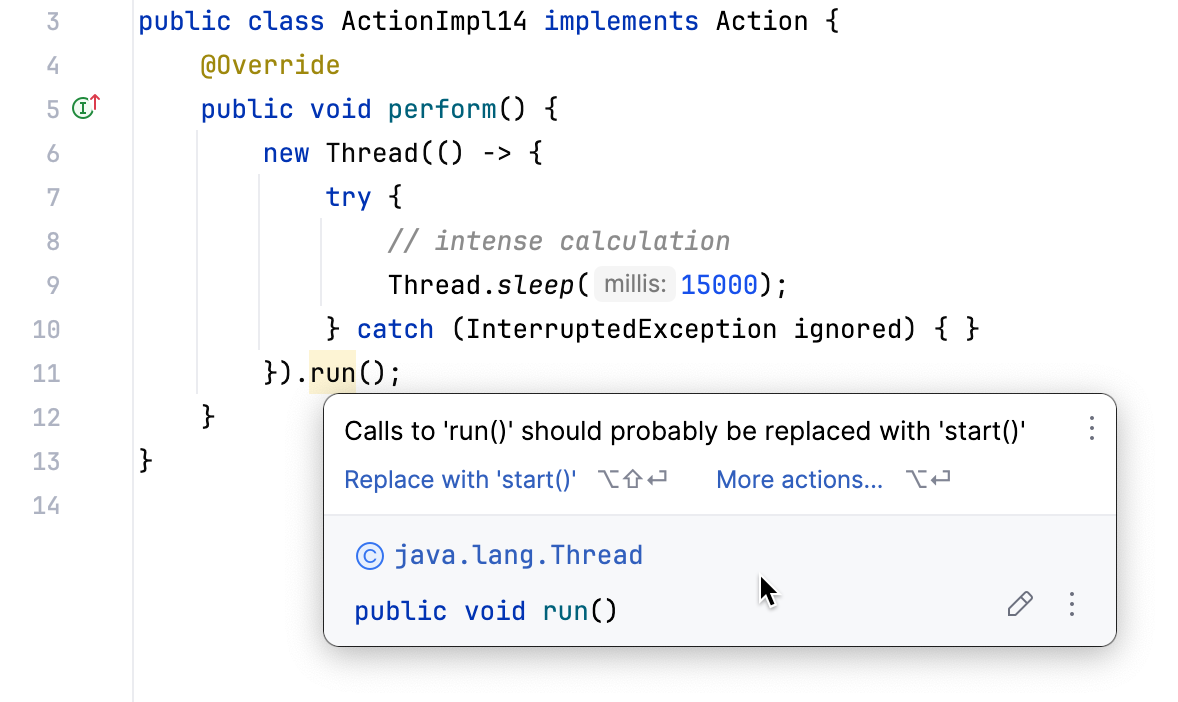 IntelliJ IDEA's static analysis gives a warning about suspicious call to Thread.run()